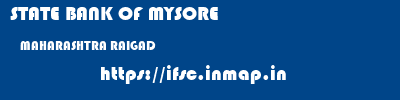 STATE BANK OF MYSORE  MAHARASHTRA RAIGAD    ifsc code